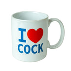 White I Love Cock Mug|Front View|"novelty coffee mug - front view"